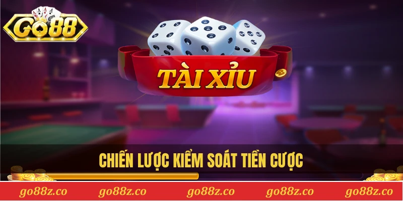 Chiến lược kiểm soát tiền cược