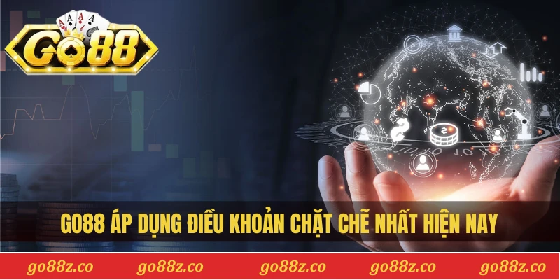 Go88 áp dụng điều khoản chặt chẽ nhằm bảo vệ trải nghiệm người chơi