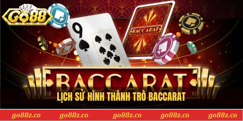 Lịch sử hình thành trò baccarat