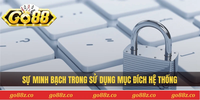 Sự minh bạch trong sử dụng mục đích hệ thống